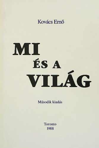 Kov�cs Ern� - Mi �s a vil�g