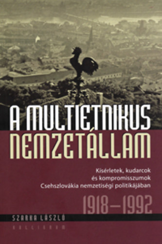 Szarka Lszl - A multietnikus nemzetllam