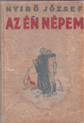 Nyir� J�zsef - Az �n n�pem
