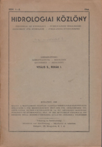 Vitlis S. - Rehk I. - Hidrologiai kzlny 1944/1-3 fzet (1 db. lapszm, XXIV. vfolyam)