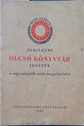 Jubileumi Olcs Knyvtr jegyzk a ngyszzadik szm megjelensre