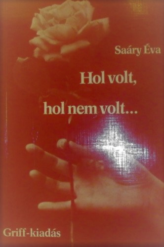 Sary va - Hol volt, hol nem volt...