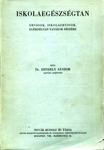 Zsindely S�ndor - Iskolaeg�szs�gtan