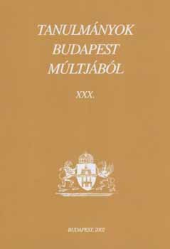 Holl� Sz.A.-Sipos A.  (szerk.) - Tanulm�nyok Budapest m�ltj�b�l XXX.: Az �tven �ves Nagy-Budapest...