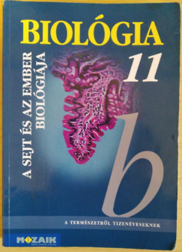 Gl Bla - Biolgia 11. - A sejt s az ember biolgija