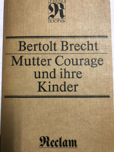 Brecht - Mutter Courage und ihre Kinder