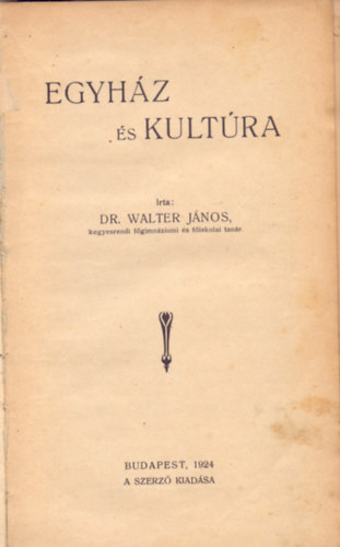 Dr. Walter Jnos - Egyhz s kultra