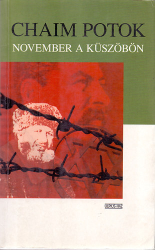 Chaim Potok - November a kszbn (A Szlepak csald krnikja)