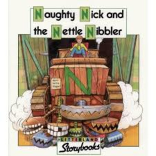 Stephanie Laslett - Naughty Nick and the Nettle Nibbler