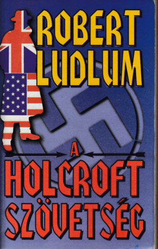 Robert Ludlum - A Holcroft-szvetsg