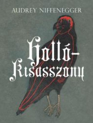 Audrey Niffenegger - Holl�kisasszony