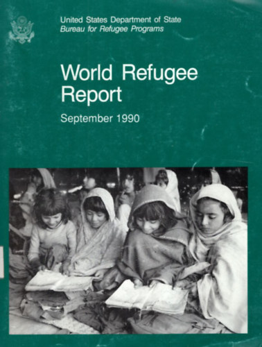 World Refugee Report - September 1990 ( 1990. vi vilg meneklt jelentsei, riportjai )