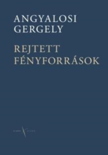 Angyalosi Gergely - Rejtett fnyforrsok