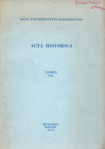 Wittman Tibor - A nmetalfldi forradalom rvid trtnete - Acta Universitatis Szegediensis - Acta Historica Tomus VII.