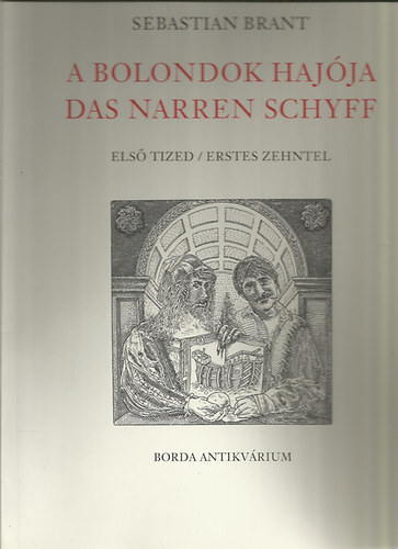Sebastian Brant - A bolondok hajója / Das narren Schyff I-III