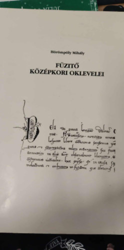Hörömpöly Mihály - Füzitó középkori oklevelei