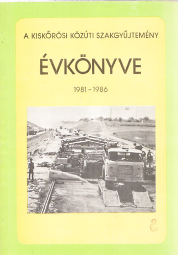 Dvid - Gllik - Karsay - Tth - A kiskrsi kzti szakgyjtemny vknyve 1981-1986