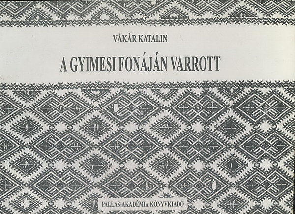 Vkr Katalin - A gyimesi fonjn varrott