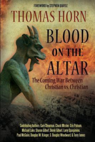 Thomas Horn - Blood on the Altar - The Coming War Between Christian vs. Christian