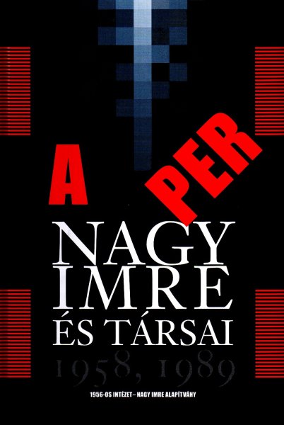 A per - Nagy Imre �s t�rsai 1958, 1989
