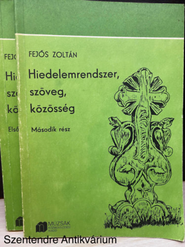 Fejs Zoltn - Nprajzi kzlemnyek XXVIII.: Hiedelemrendszer, szveg, kzssg I-II. - ESETTANULMNY KARANCSKESZI PLDJN (Sajt kppel) (A hiedelemrendszer nhny jellemzje, Az adaptlds jegyei s a metanarrci