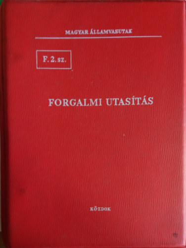 F.2. sz. Forgalmi utasts (Magyar llamvasutak)