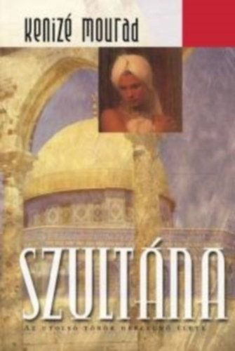 Keniz Mourad - Szultna