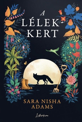 Sara Nisha Adams - A llek-kert