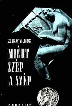 Zolnay Vilmos - Mirt szp a szp?