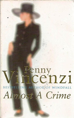 Penny Vincenzi - Almost a Crime