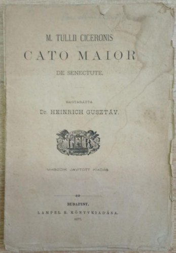 M. Tullii Ciceronis, Cicer� Cicero Marcus Tullius - Cato Maior de Senectute (1877)