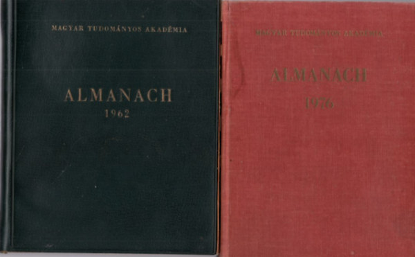 Antal Jnosn (szerk.) - 2 db Magyar Tudomnyos Akadmia Almanach 1976 + 1962 - szmozott, 844/1000. sz.