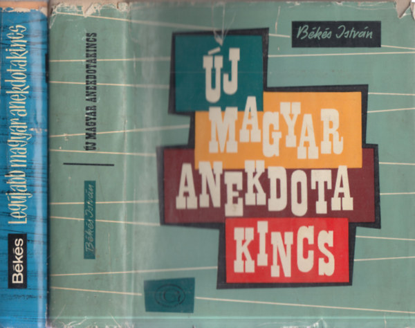 B�k�s Istv�n - 2 db. magyar m�vel�d�st�rt�net (�j magyar anekdotakincs + Leg�jabb magyar anekdotakincs)