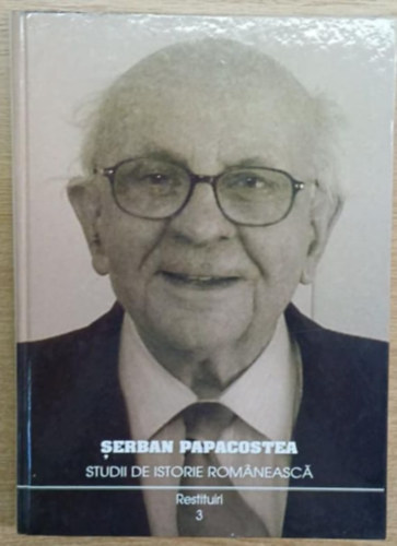 Serban Papacostea - Studii de istorie Romneasc 3. (Romn trtnelmi tanulmnyok 3.)