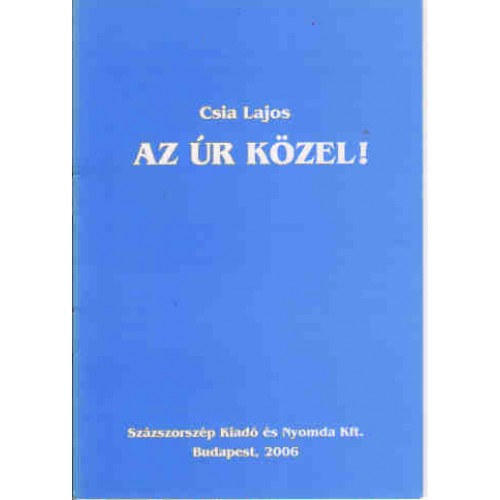 Csia Lajos - Az �r k�zel
