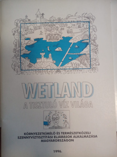 Mrczis Mrta szerk. - Wetland a tisztul vz vilga