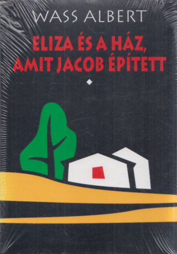 Wass Albert - Eliza s a hz, amit Jacob ptett I-II.