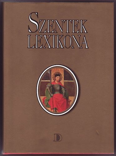 Dunaknyv Kiad - Szentek lexikona