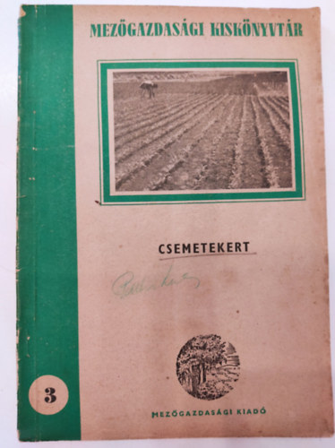 Rimler László (szerk.) - csemetekert