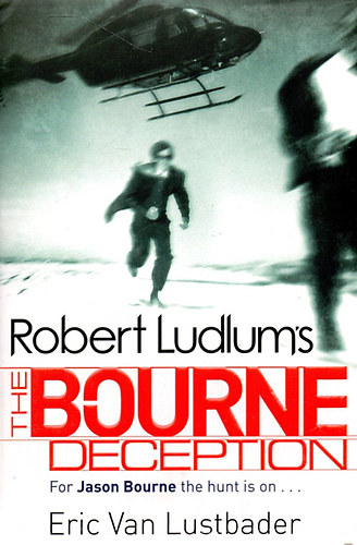 Eric Lustbader - Robert Ludlum's The Bourne Deception