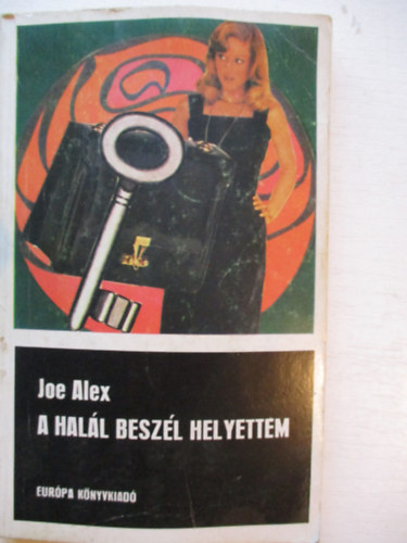 Joe Alex - A hall beszl helyettem