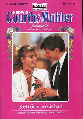 Hedwig Courths-Mahler - Kett�s vonz�sban