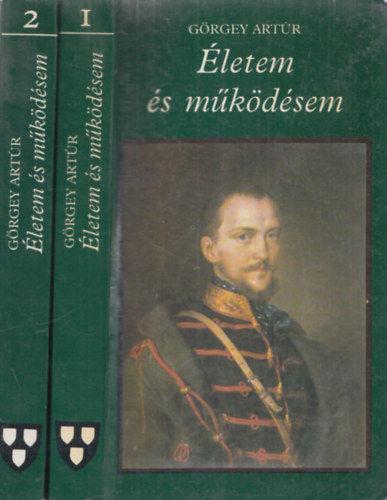 Görgey Artúr - Életem és működésem I-II. (pro memoria)
