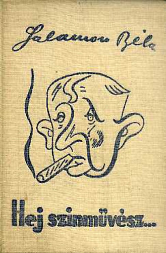 Salamon B�la - Hej sz�nm�v�sz!... /dedik�lt/