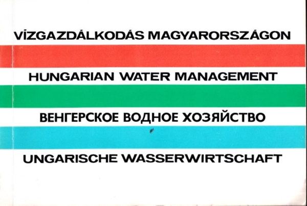Nagy L�szl� - V�zgazd�lkod�s Magyarorsz�gon (magyar-angol-orosz-n�met)