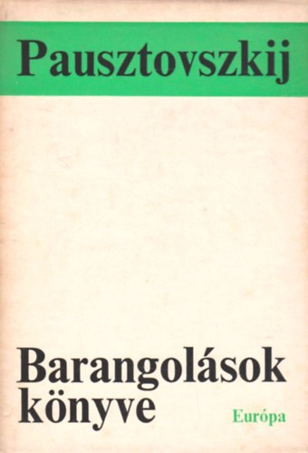 Pausztovszkij - Barangolsok knyve