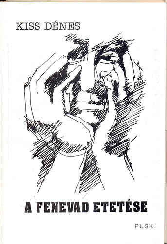 Kiss Dénes - A fenevad etetése