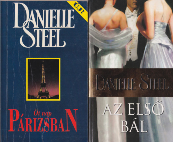 Danielle Steel - 4 db Danielle Steel reg�ny: Az els� b�l + �t nap P�rizsban + Eml�kez�s + Er�sebb a szerelemn�l