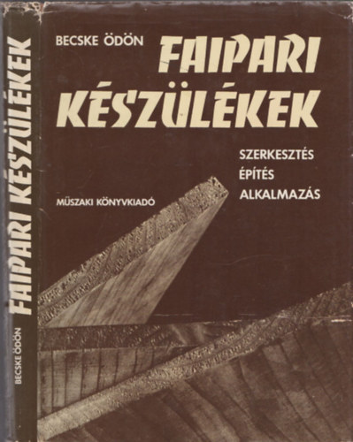 Becske �d�n - Faipari k�sz�l�kek