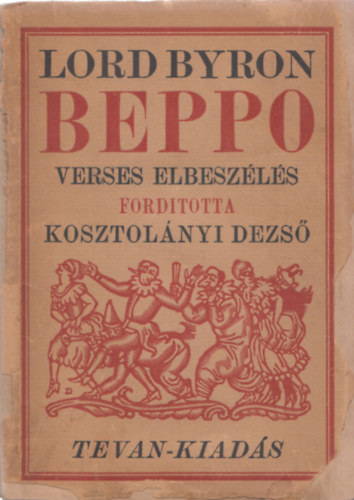 Lord Byron - Beppo - verses elbeszls (Kosztolnyi Dezs fordtsban)
